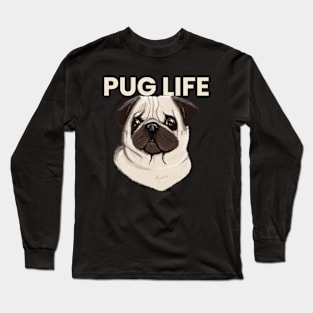 Pug Life Long Sleeve T-Shirt